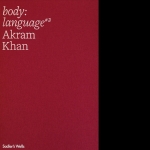 body:language Booklet #2 Akram Khan