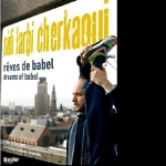 Sidi Larbi Cherkaoui: Dreams of Babel DVD